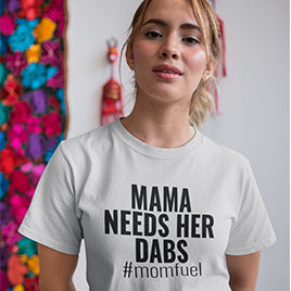 momma needs her dabs funny mother's day t-shirt