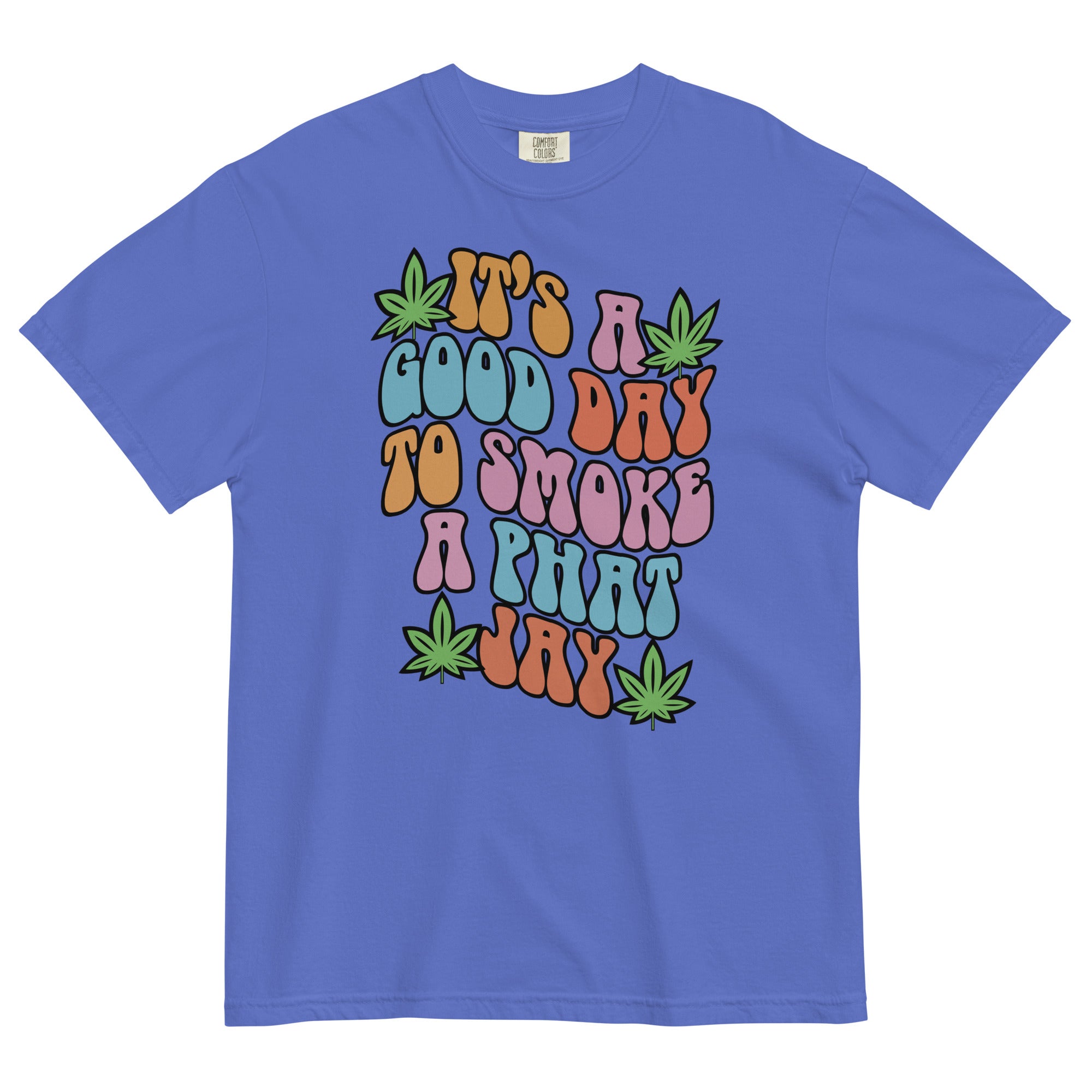 Its A Good Day to Smoke a Phat Jay T-Shirt: Stylish 60's Cannabis Apparel! | Magic Leaf Tees