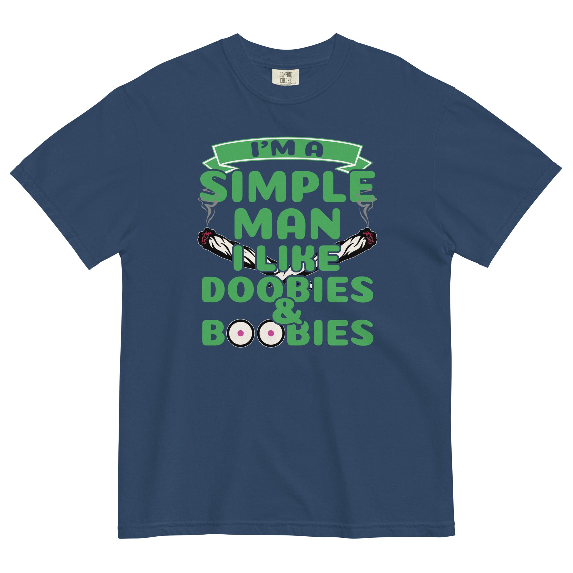 Simple Man T-Shirt | Doobies & Boobies Funny Weed Tee - Magic Leaf Tees