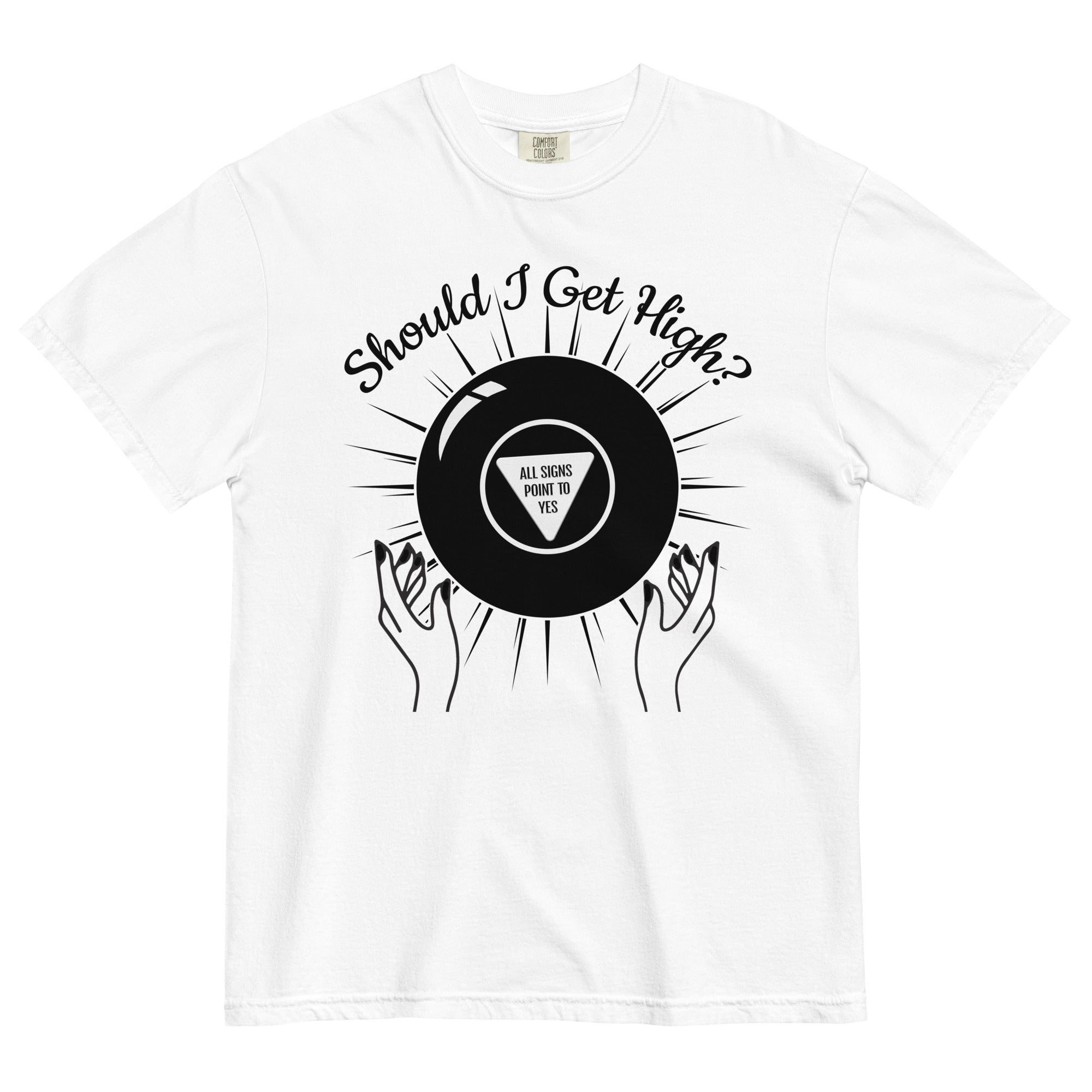 Magic 8 Ball 'Should I Get High?' Marijuana T-Shirt: Fun Cannabis Tee! | Magic Leaf Tees