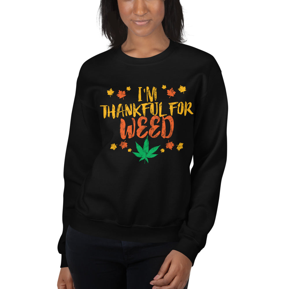 Thankful For Weed Thanksgiving Christmas Stoner Black Sweatshirt - Magic Leaf Tees
