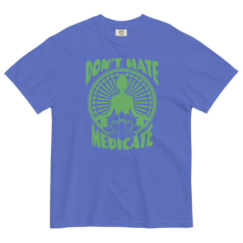 Don't Hate Medicate Cannabis Garment-Dyed T-Shirt - Magic Leaf Tees