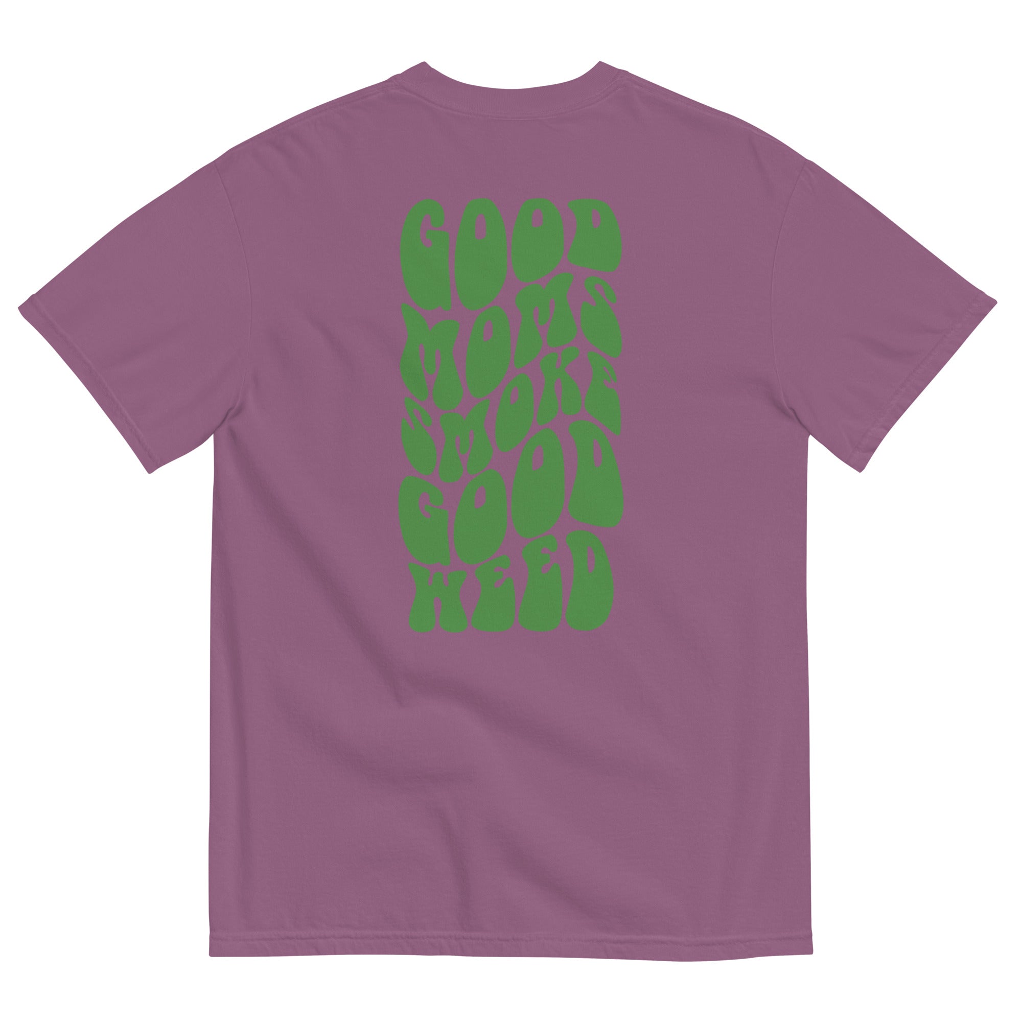 Good Moms Smoke Good Weed T-Shirt | Cannabis-Themed Apparel - Magic Leaf Tees