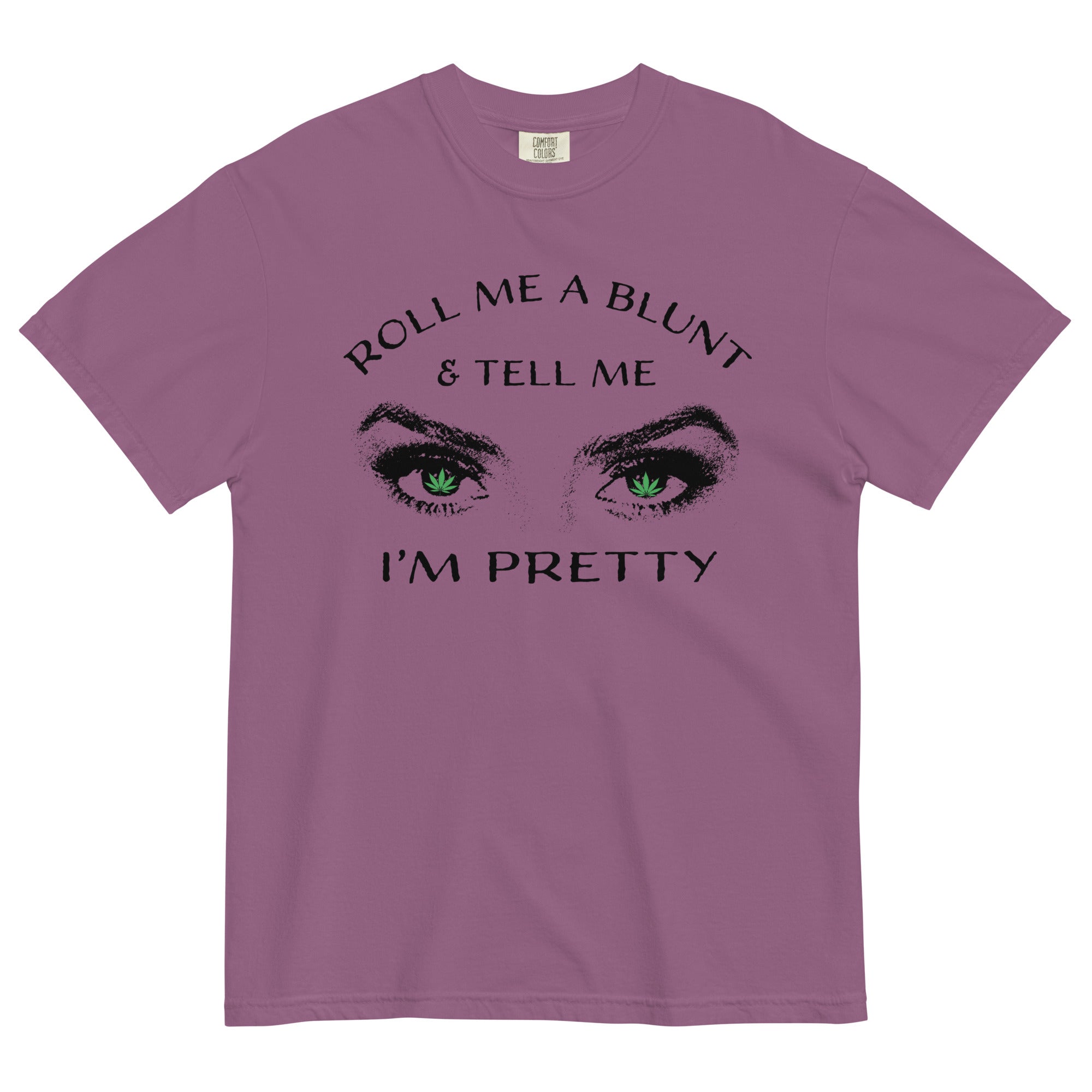 Roll Me A Blunt & Tell Me I'm Pretty Tee | Cannabis-Inspired Shirt | Stylish Weed Fashion | Magic Leaf Tees