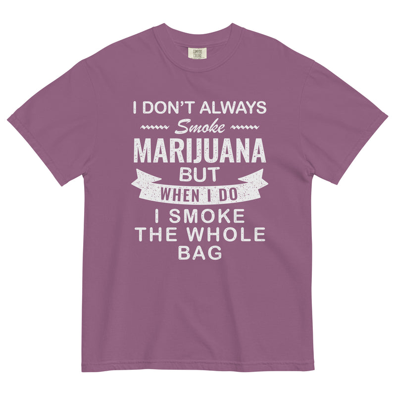 I Don't Always Smoke Marijuana Tee | Funny Cannabis Shirt | Weed Humor Fashion | Magic Leaf Tees