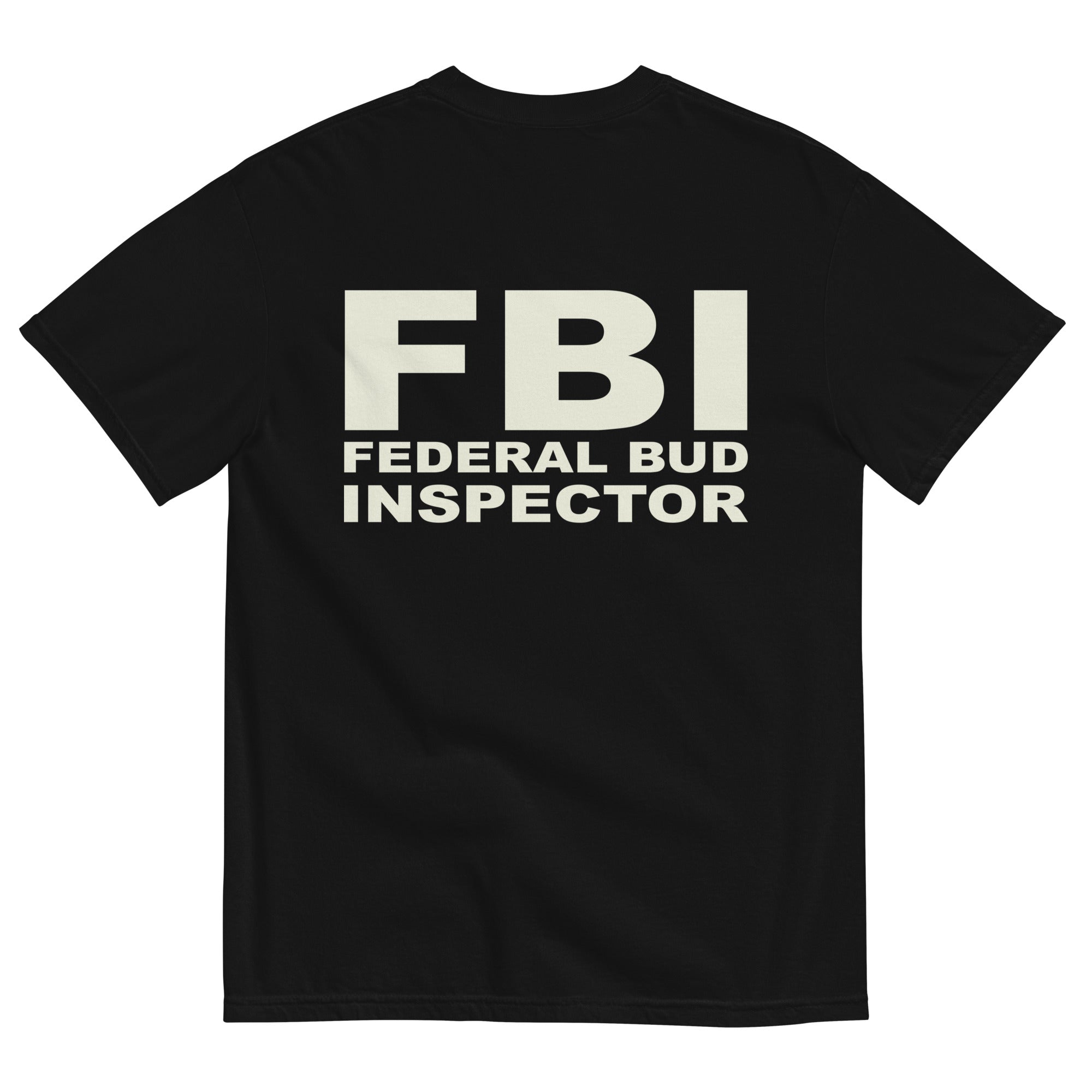 FBI Federal Bud Inspector Weed T-Shirt | Magic Leaf Tees