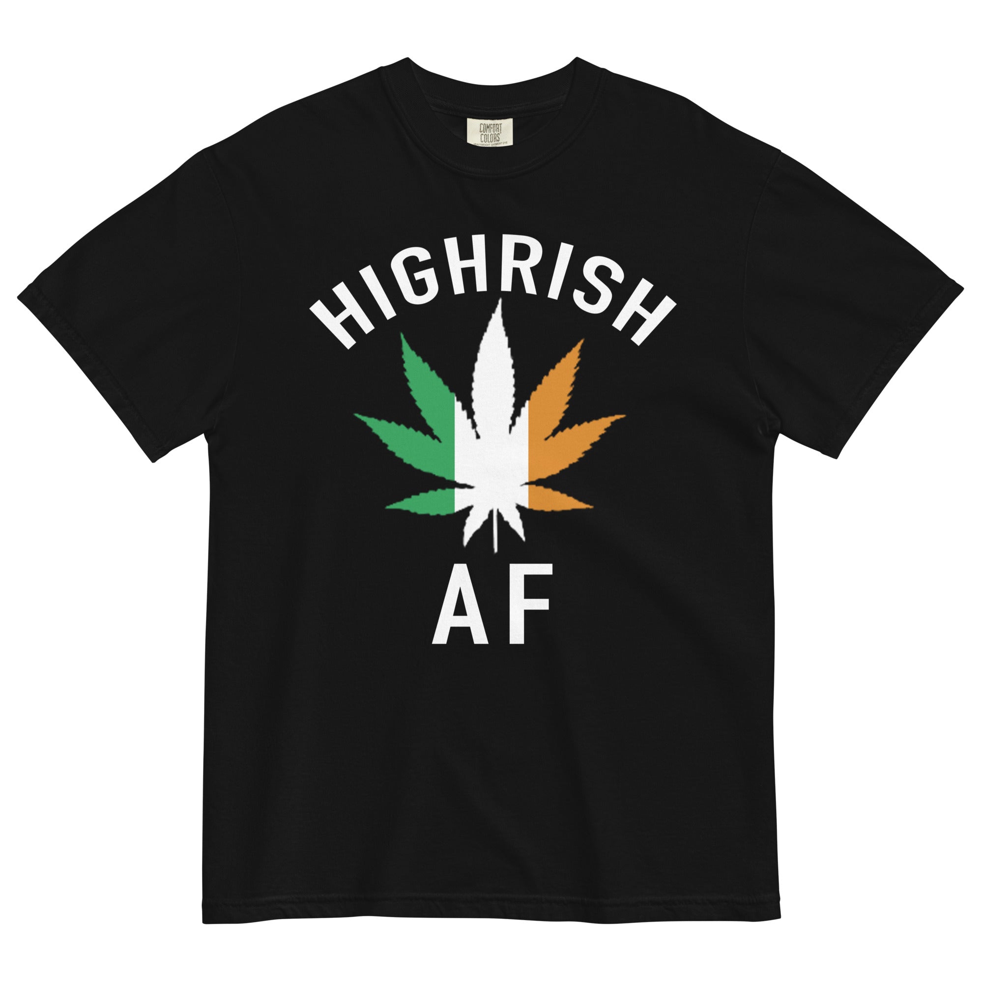 Highrish AF Weed Tee | St. Patrick's Day Shirt | Cannabis Irish Swagger | Magic Leaf Tees