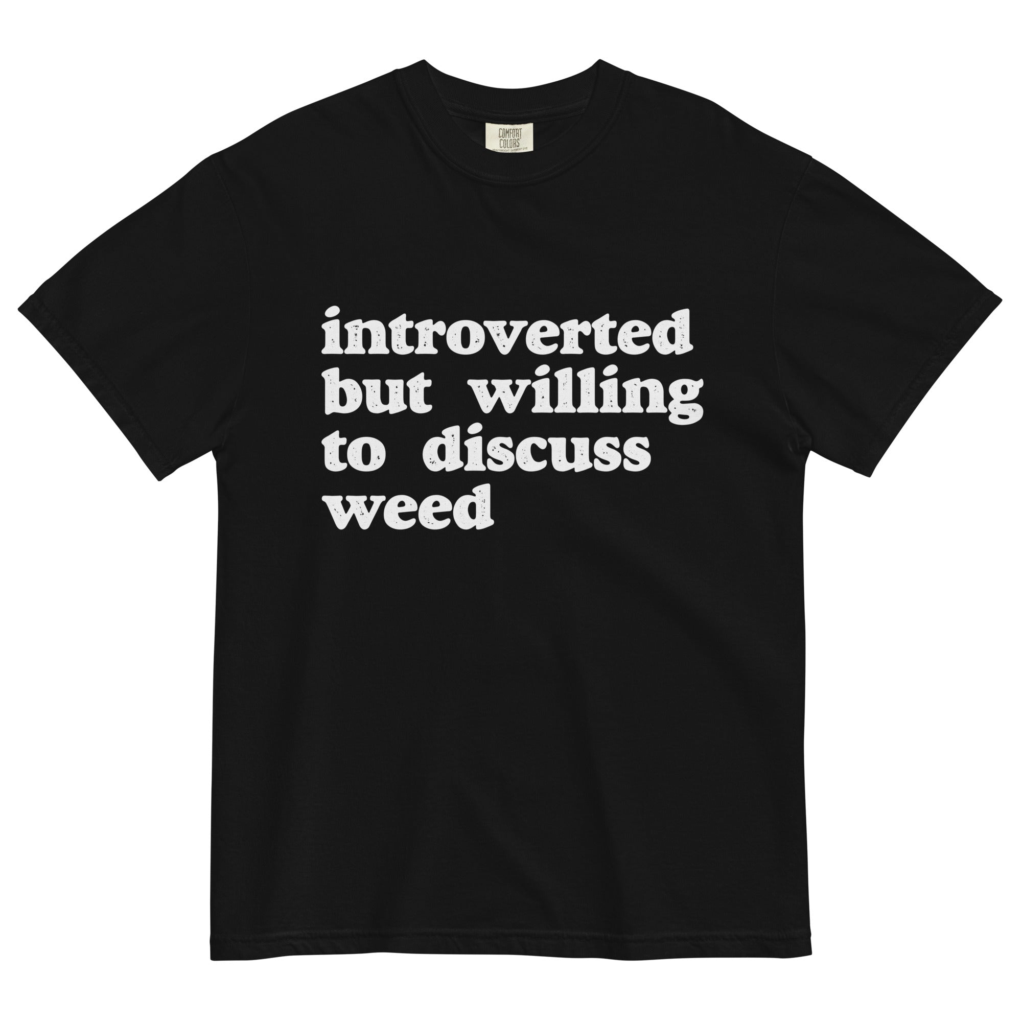 Introverted But Willing To Discuss Weed: Cannabis Enthusiast Tee for Thoughtful Conversations! - Magic Leaf Tees