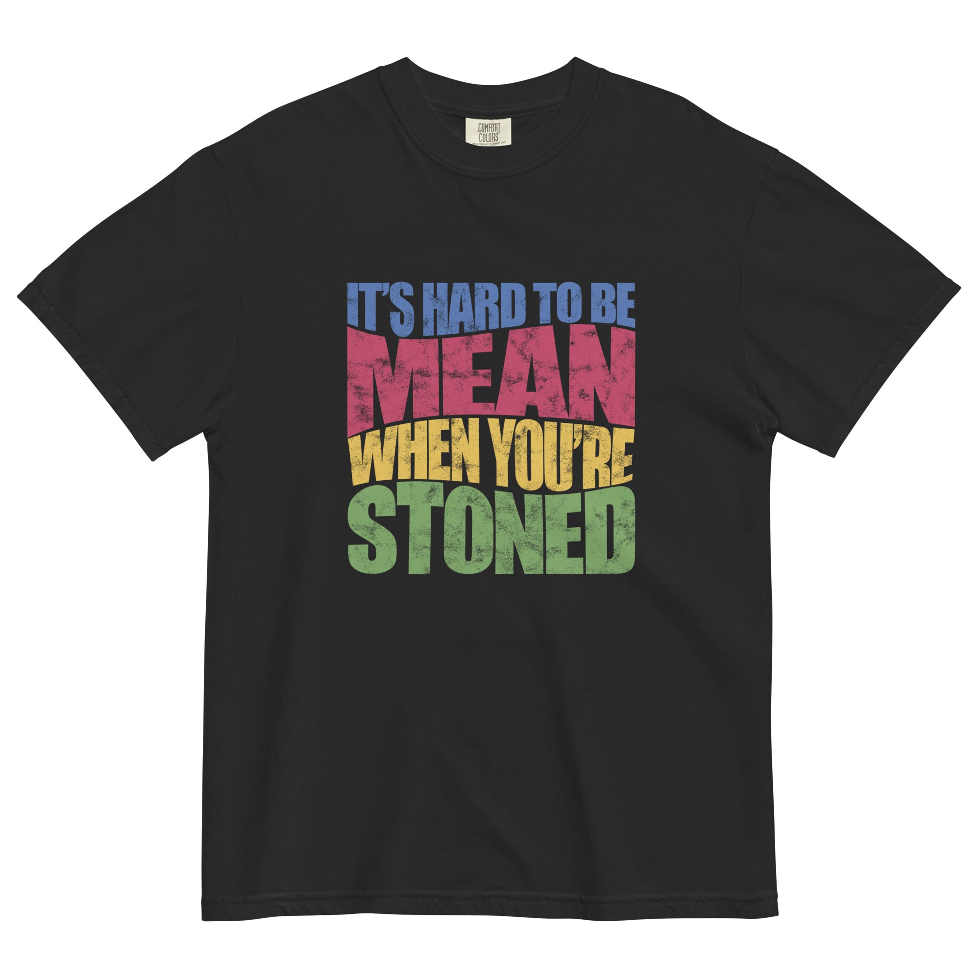 "It's Hard to Be Mean When You're Stoned" Funny Cannabis T-Shirt – Magic Leaf Tees