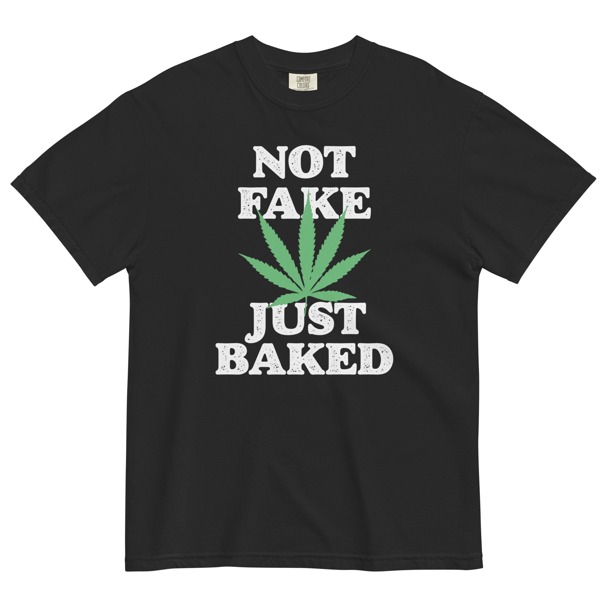 "Not Fake, Just Baked" Funny Cannabis T-Shirt – Magic Leaf Tees