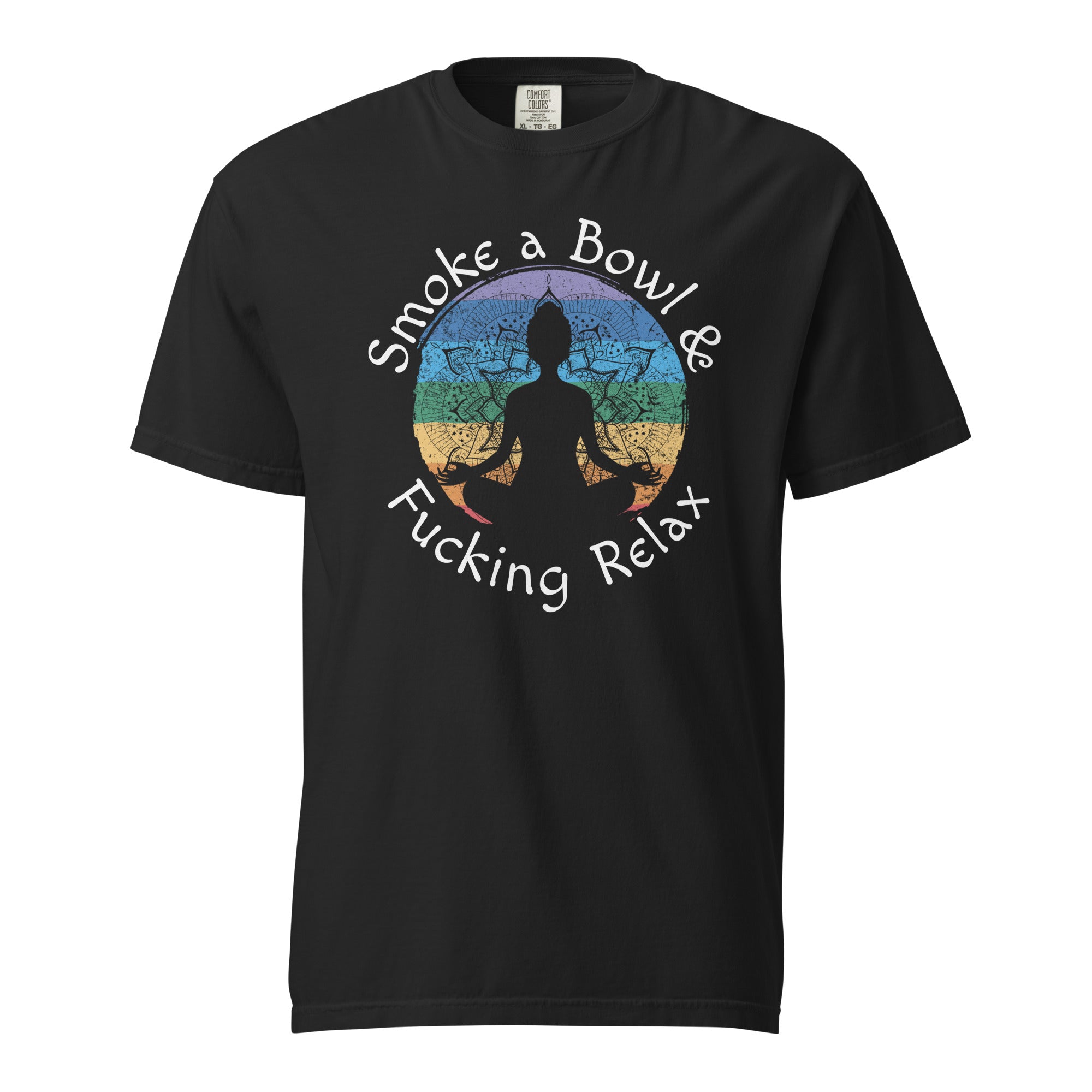 Smoke a Bowl and Relax T-Shirt – Meditating Buddha Weed Apparel | Magic Leaf Tees