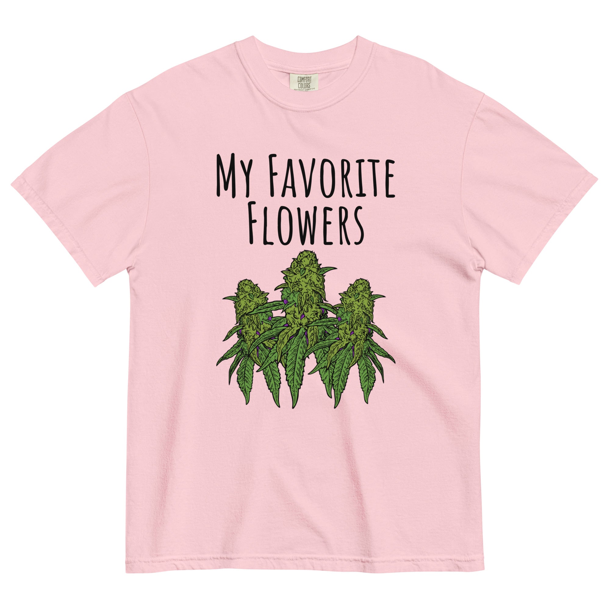 "My Favorite Flowers" Funny Cannabis T-Shirt – Magic Leaf Tees