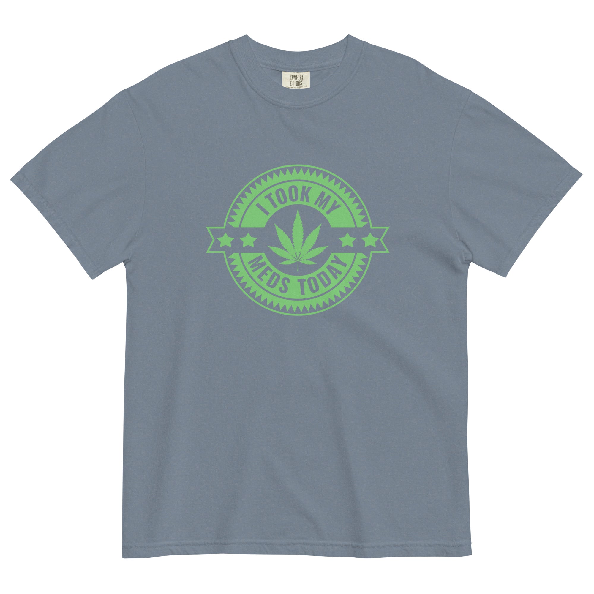 I Took My Meds Today Medical Marijuana T-Shirt – Perfect Weed Shirt for Cannabis Healthcare Advocates | Magic Leaf Tees