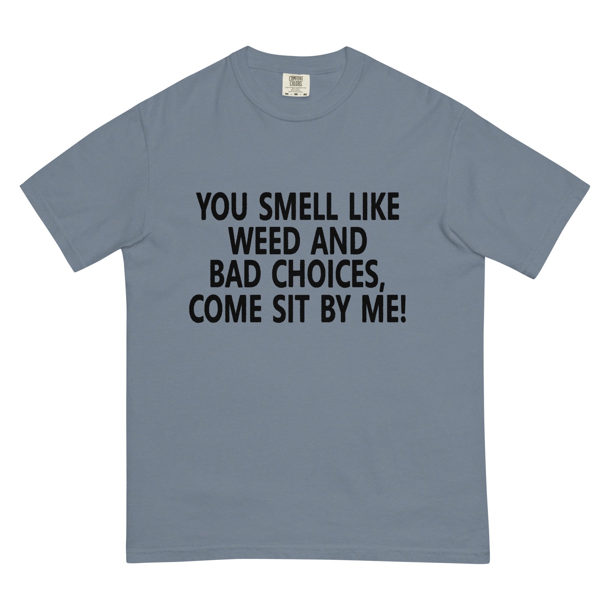 You Smell Like Weed and Bad Choices T-Shirt – Funny Cannabis Apparel | Magic Leaf Tees