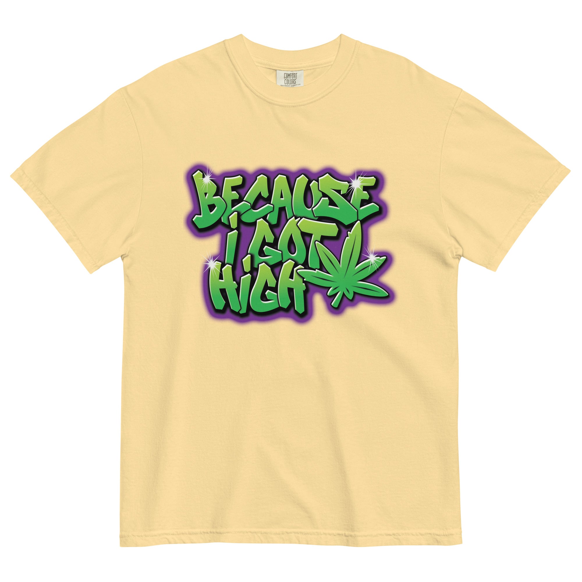 Because I Got High Graffiti Tee | Cannabis Street Art Shirt | Urban Weed Vibes | Magic Leaf Tees