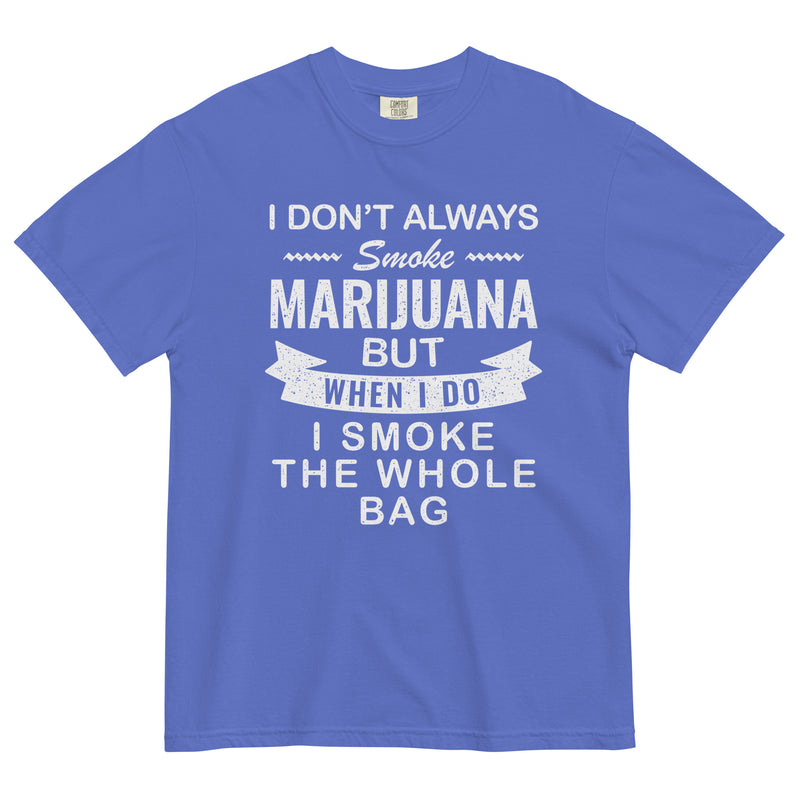 I Don't Always Smoke Marijuana Tee | Funny Cannabis Shirt | Weed Humor Fashion | Magic Leaf Tees
