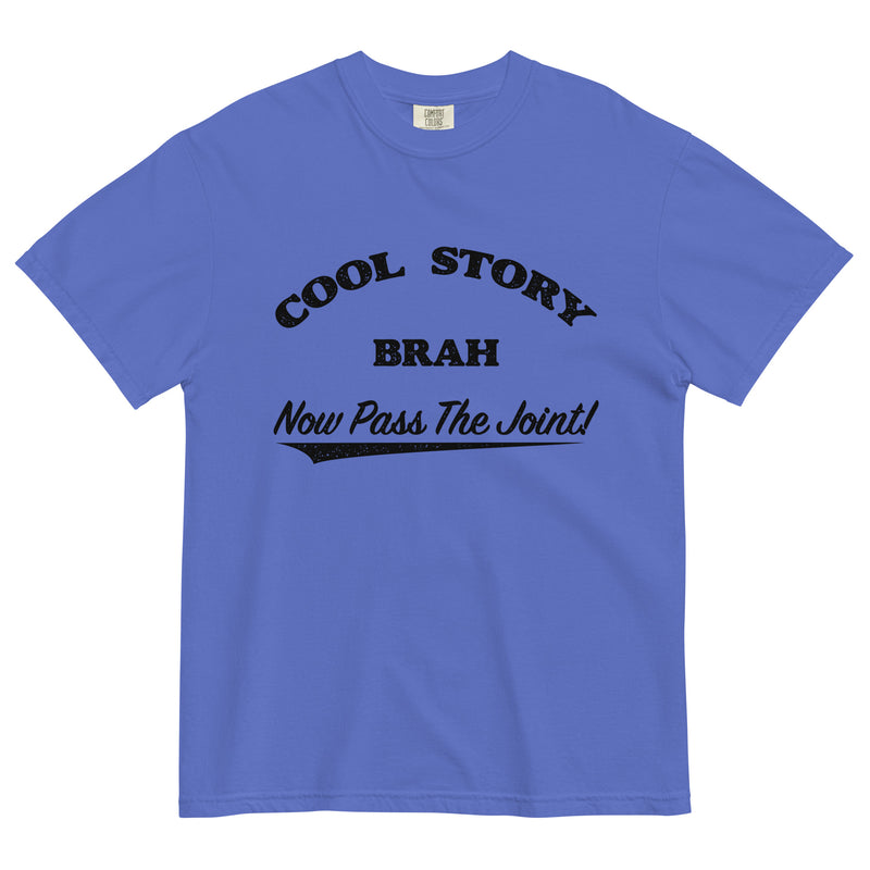 Cool Story Brah Now Pass The Joint! Hilarious Weed Enthusiast Tee for the High Life! - Magic Leaf Tees