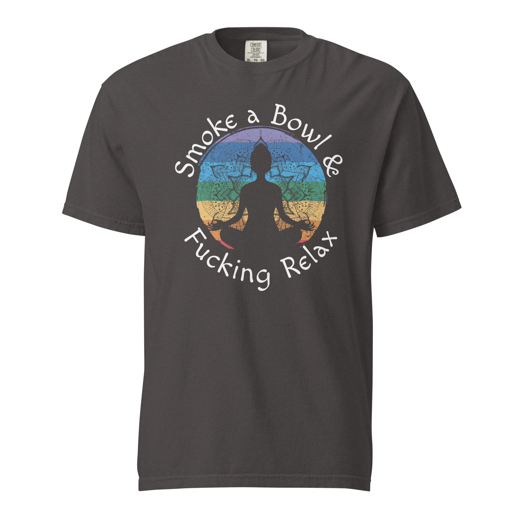 Smoke a Bowl and Relax T-Shirt – Meditating Buddha Weed Apparel | Magic Leaf Tees