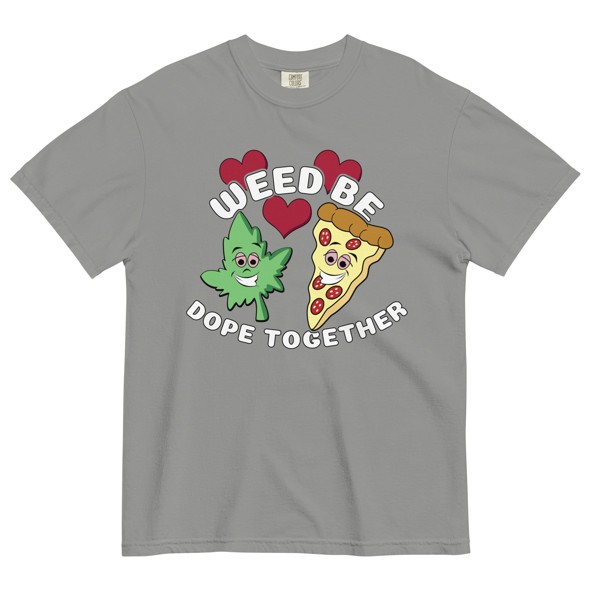 "Weed Be Dope Together" Valentine's Day T-Shirt – Cannabis & Pizza Love | Magic Leaf Tees