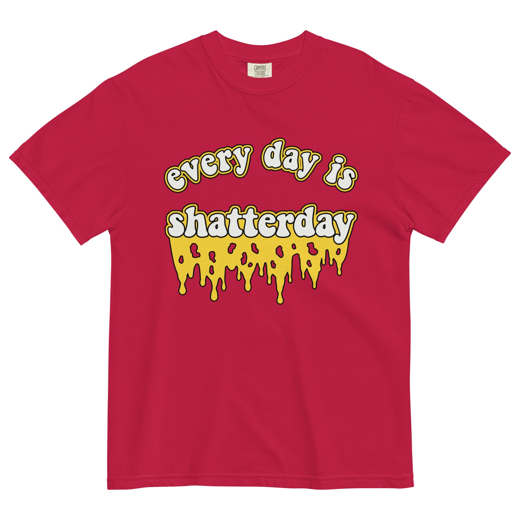 Every Day Is Shatterday Cannabis Shatter T-Shirt: Stylish Tee for Dabbers! | Magic Leaf Tees