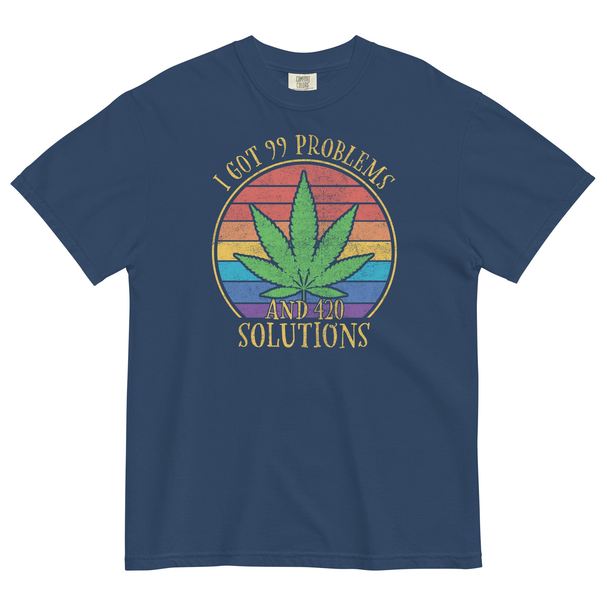 I Got 99 Problems And 420 Solutions Funny Cannabis T Shirt Retro Sty