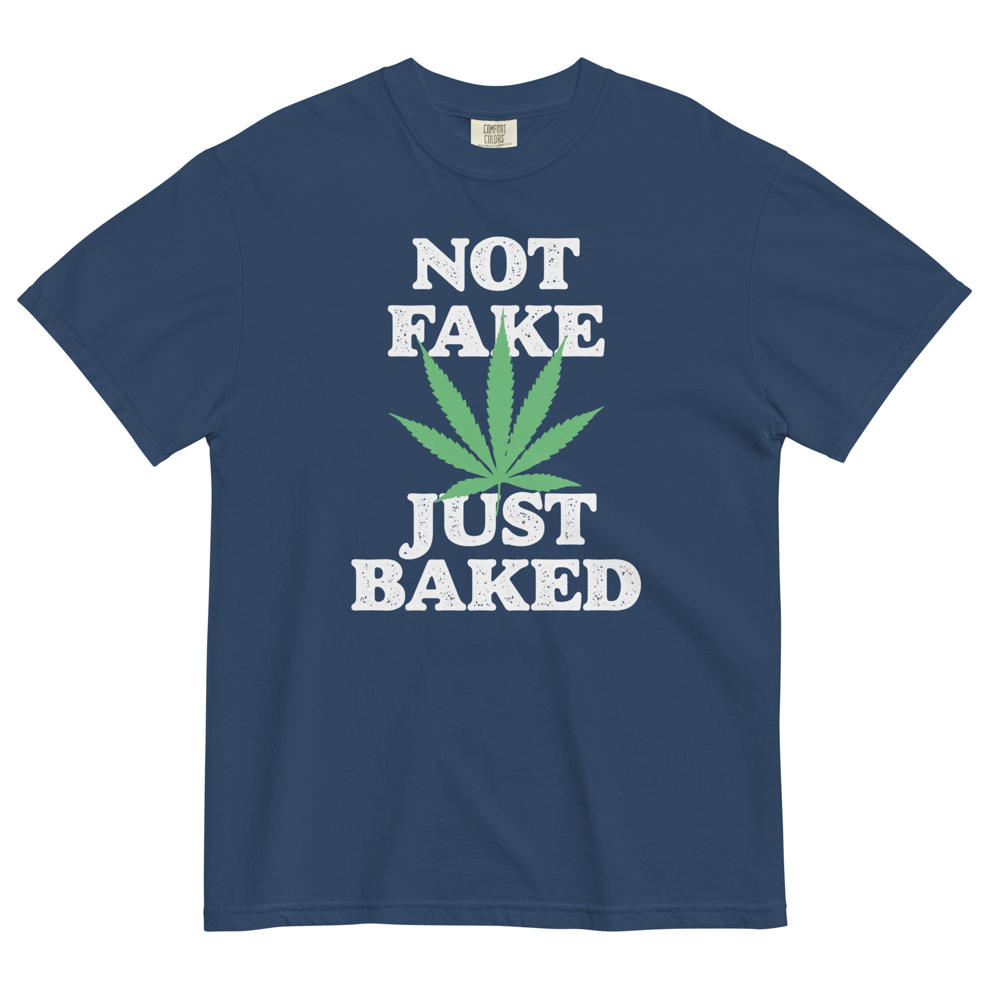 "Not Fake, Just Baked" Funny Cannabis T-Shirt – Magic Leaf Tees