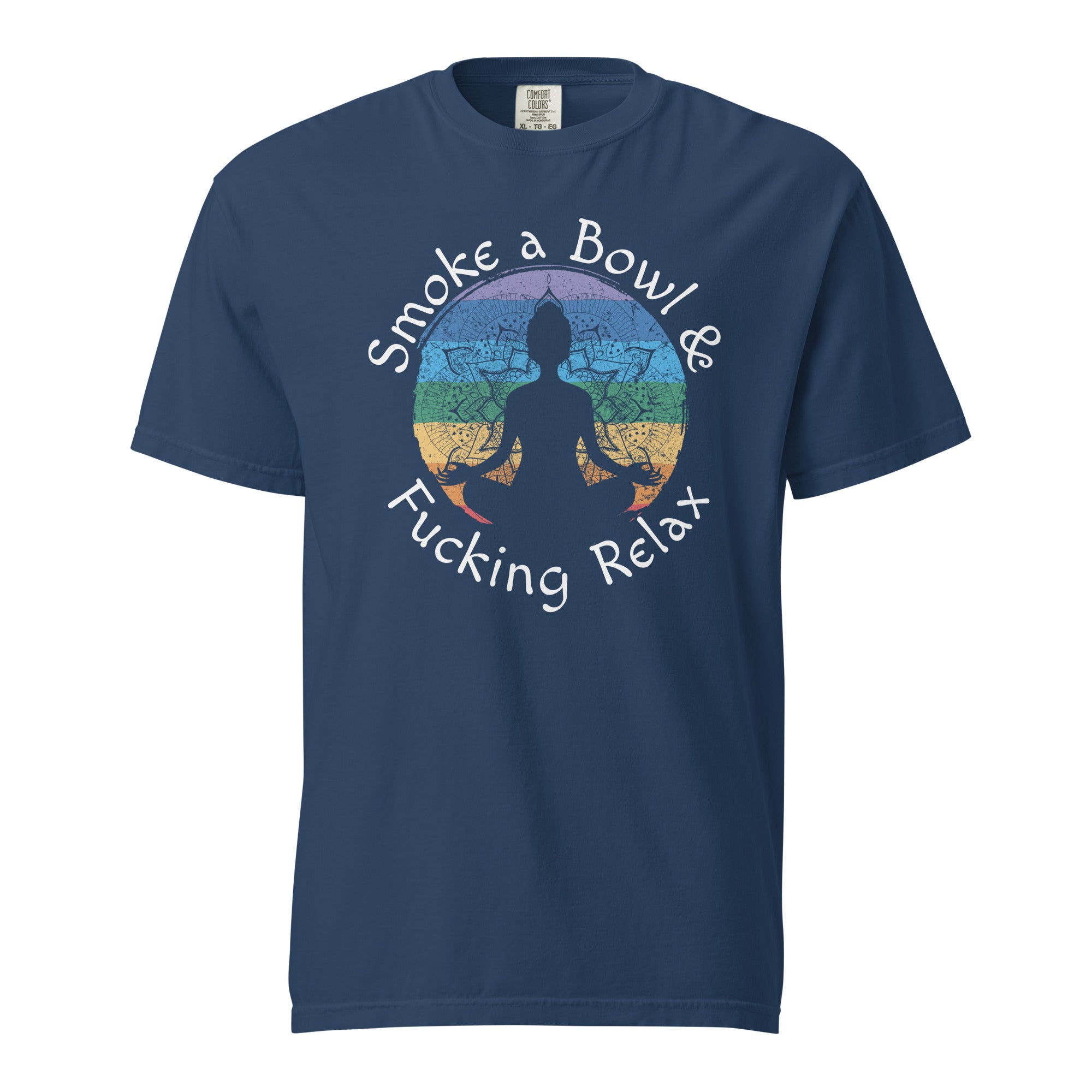 Smoke a Bowl and Relax T-Shirt – Meditating Buddha Weed Apparel | Magic Leaf Tees