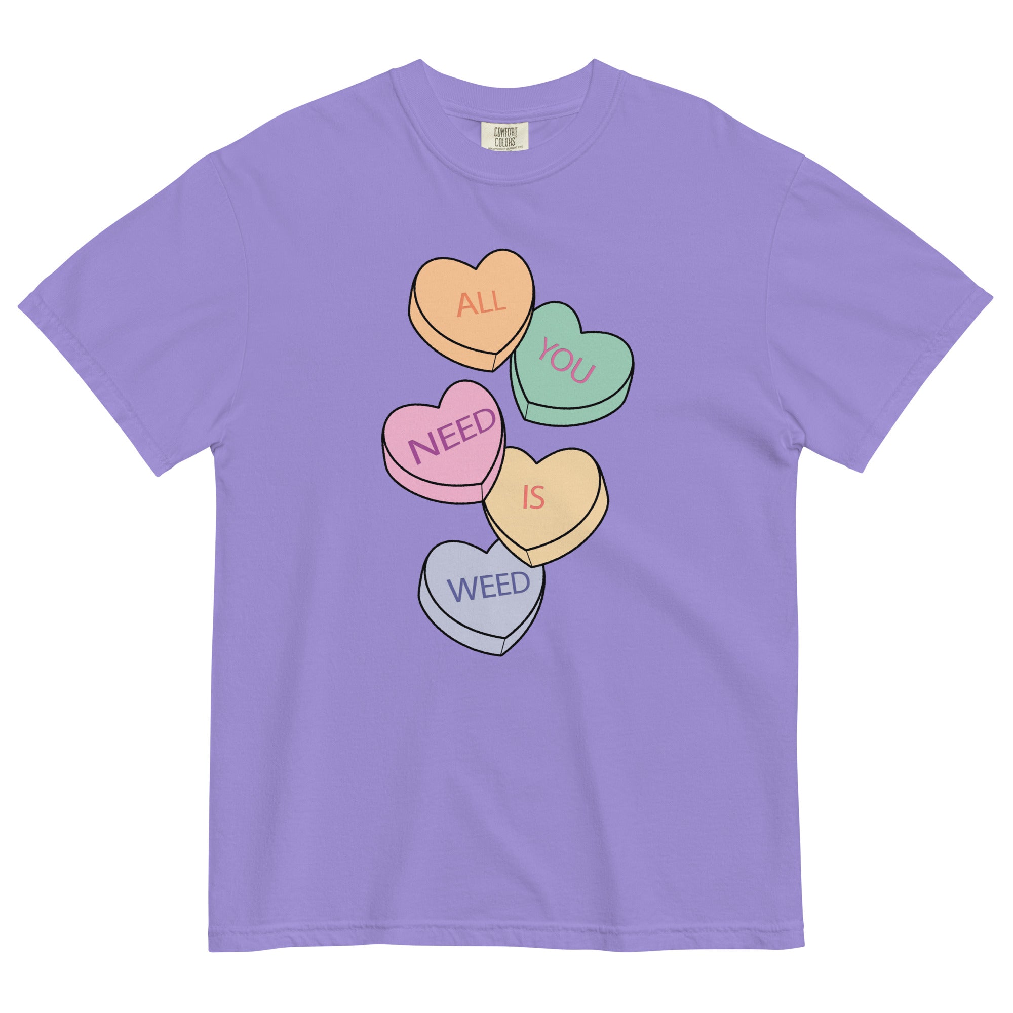 All You Need Is Weed Candy Hearts Tee | Funny Valentine's Day Cannabis Shirt | Herbal Love Humor | Magic Leaf Tees