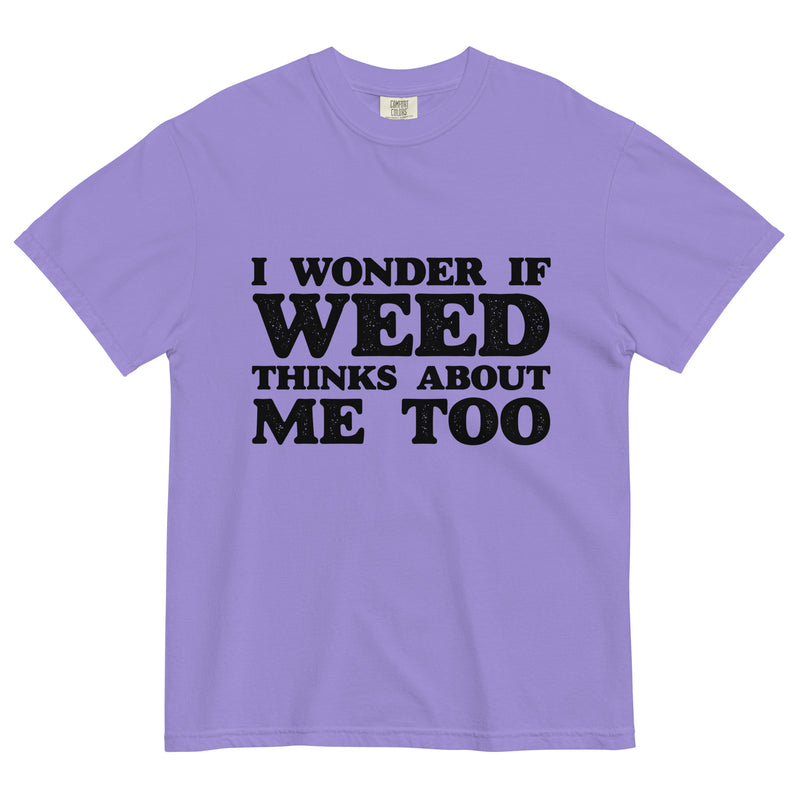 I Wonder If Weed Thinks About Me Too: Hilarious Marijuana-Inspired Tee for Thoughtful Tokers! - Magic Leaf Tees