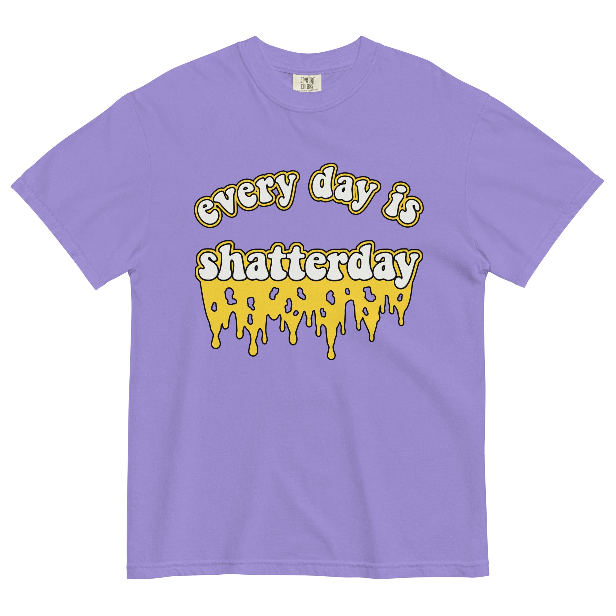 Every Day Is Shatterday Cannabis Shatter T-Shirt: Stylish Tee for Dabbers! | Magic Leaf Tees