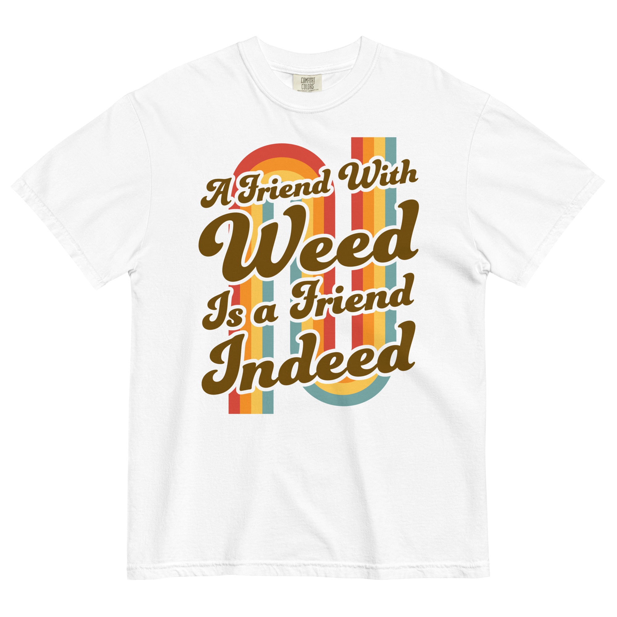 A Friend With Weed Is A Friend Indeed Tee | 70's Retro Cannabis Shirt | Groovy Herbal Fashion | Magic Leaf Tees