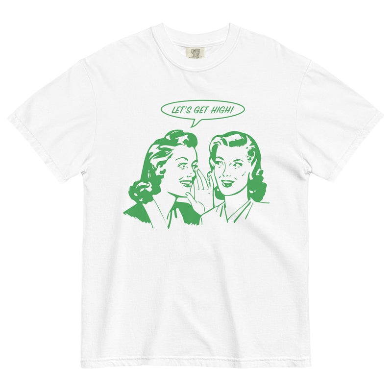 Whispering Secrets: Let's Get High Cannabis-Inspired Tee - Magic Leaf Tees