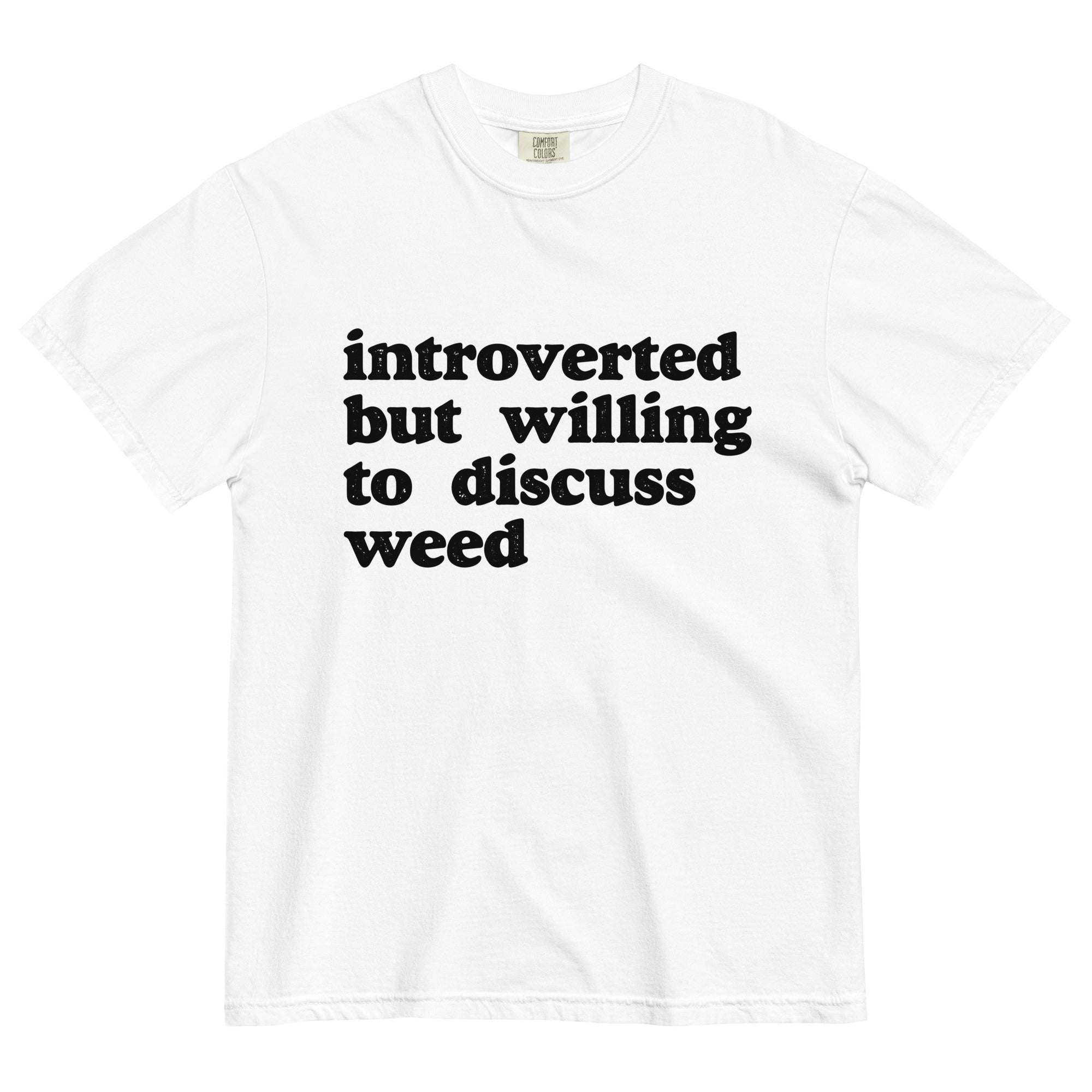 Introverted But Willing To Discuss Weed: Cannabis Enthusiast Tee for Thoughtful Conversations! - Magic Leaf Tees