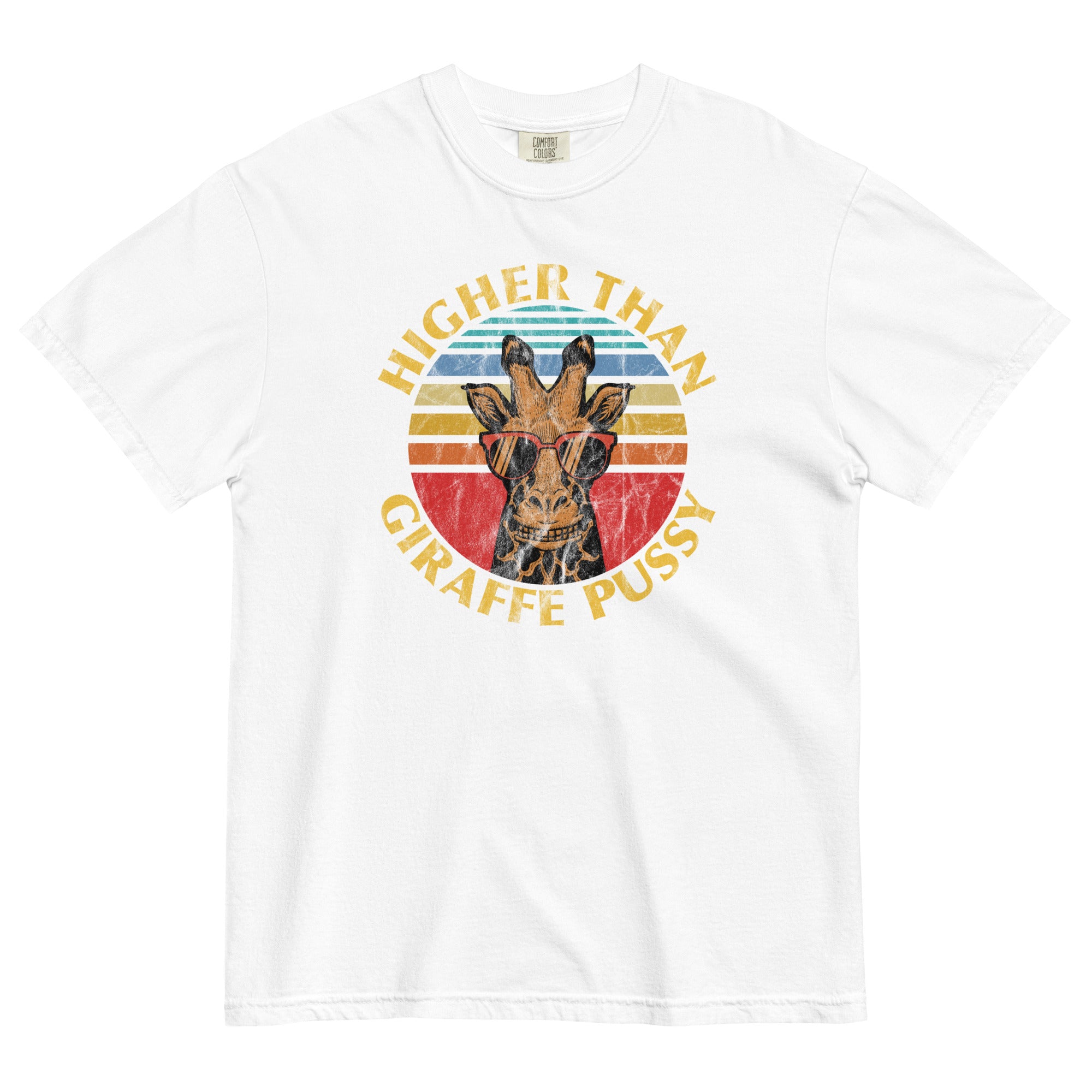 Higher Than Giraffe Pussy Funny Weed T-Shirt – Retro-Style Cannabis Sh