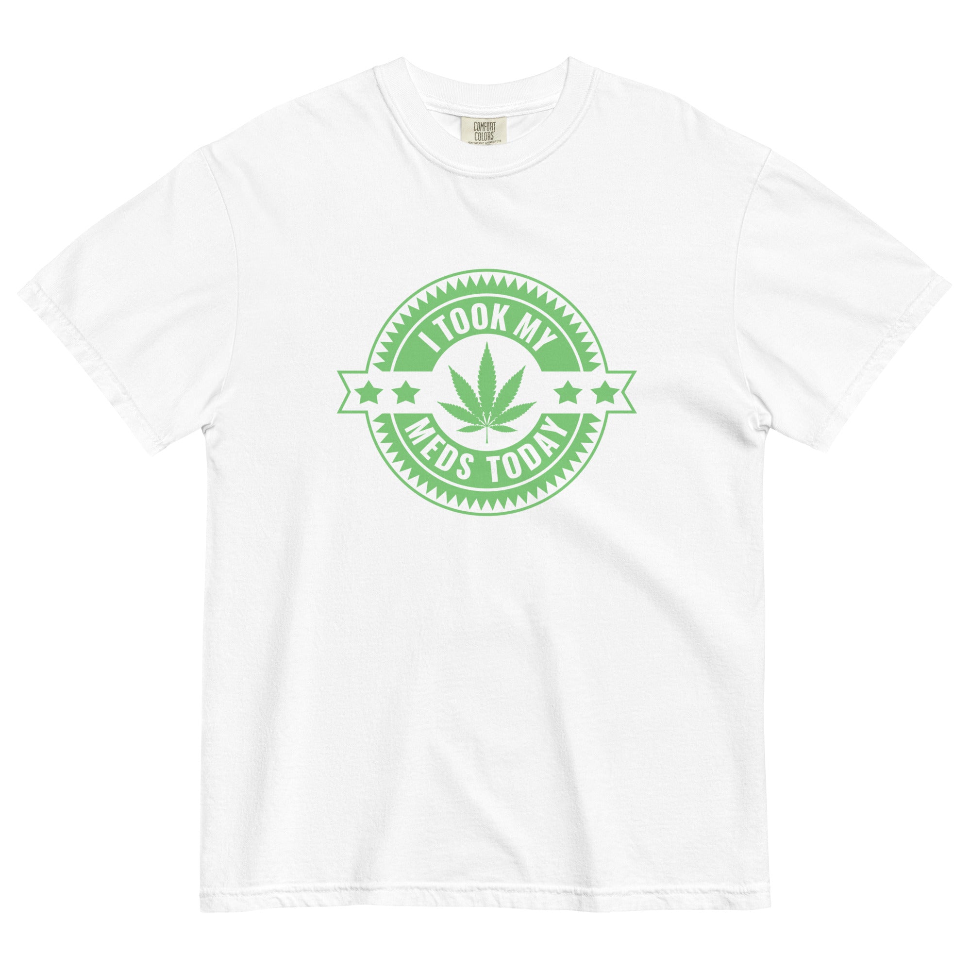 I Took My Meds Today Medical Marijuana T-Shirt – Perfect Weed Shirt for Cannabis Healthcare Advocates | Magic Leaf Tees