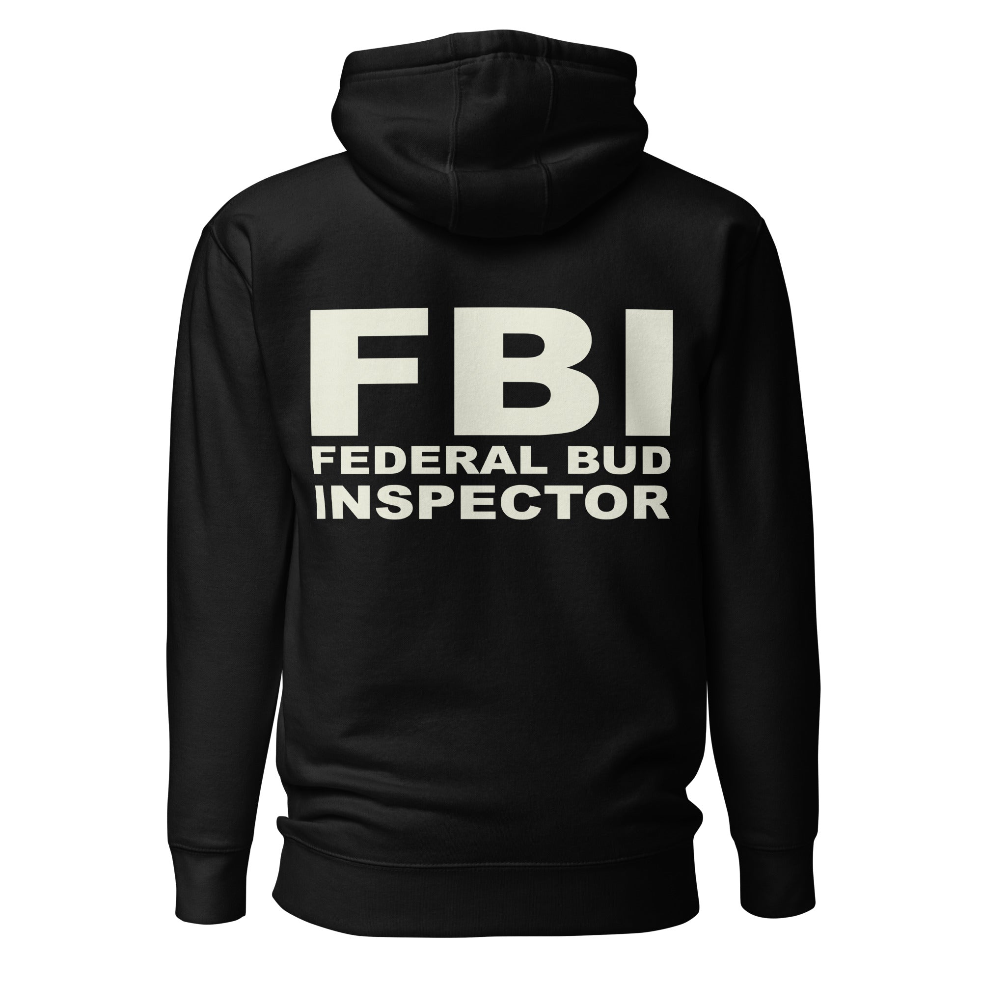 FBI Federal Bud Inspector Hoodie – Funny Weed-Themed Apparel for Marijuana Smokers | Magic Leaf Tees