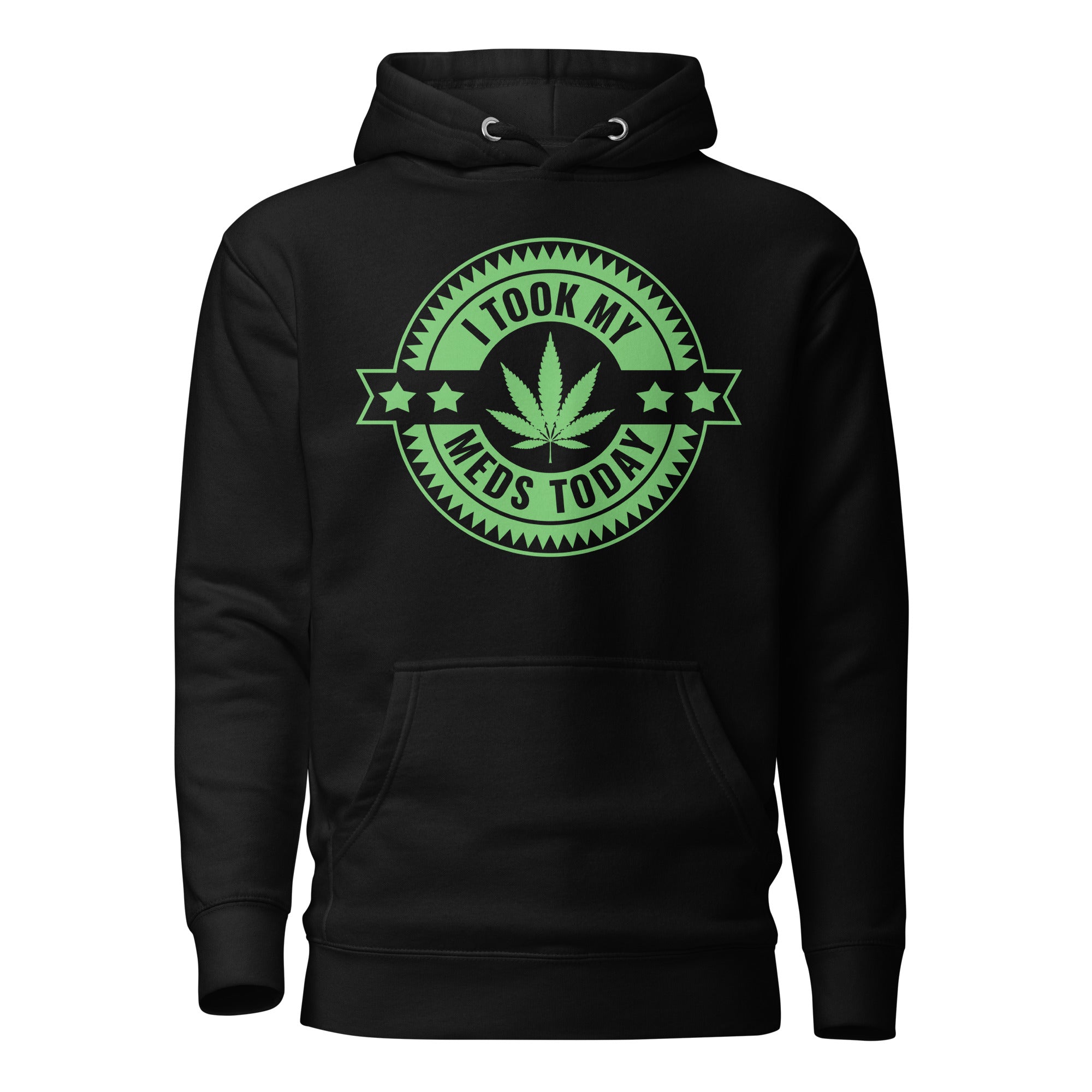 I Took My Meds Today Medical Marijuana Hoodie – Perfect Weed Hoodie for Cannabis Healthcare Advocates | Magic Leaf Tees