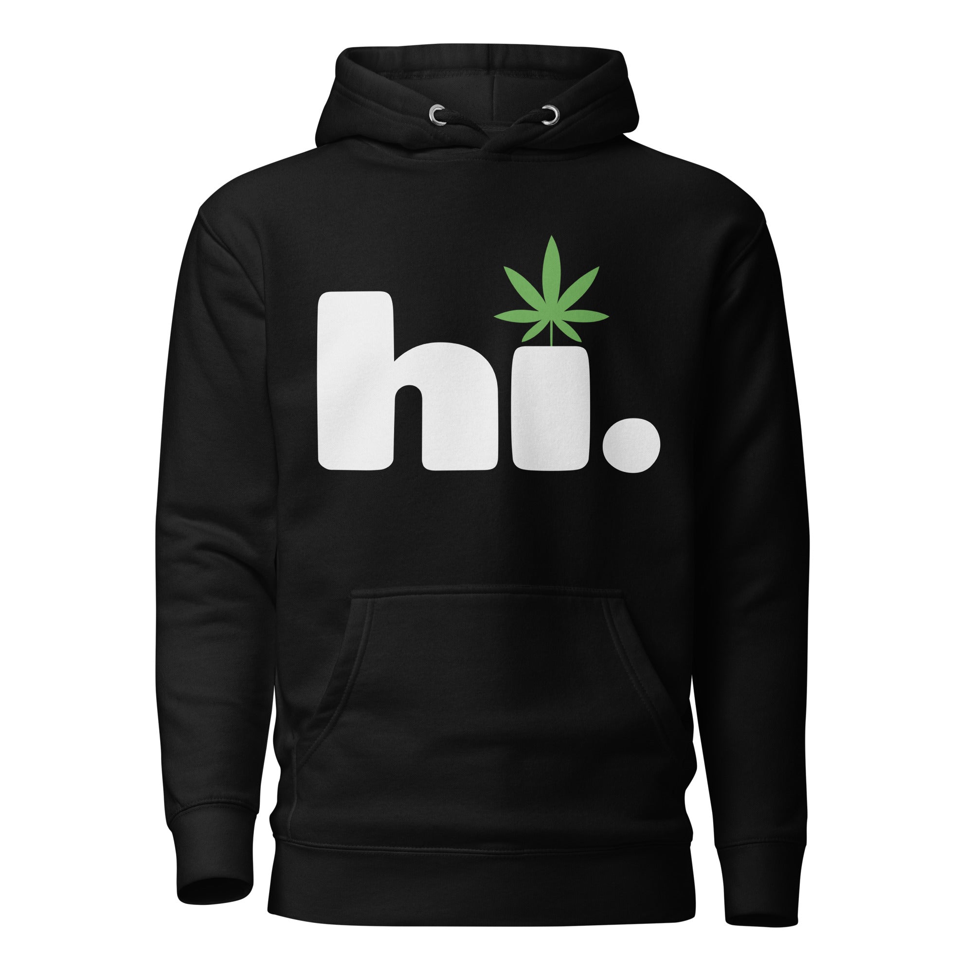 Hi. Funny Cannabis Hoodie – Perfect Weed Hoodie for Fun-Loving Marijuana Users | Magic Leaf Tees