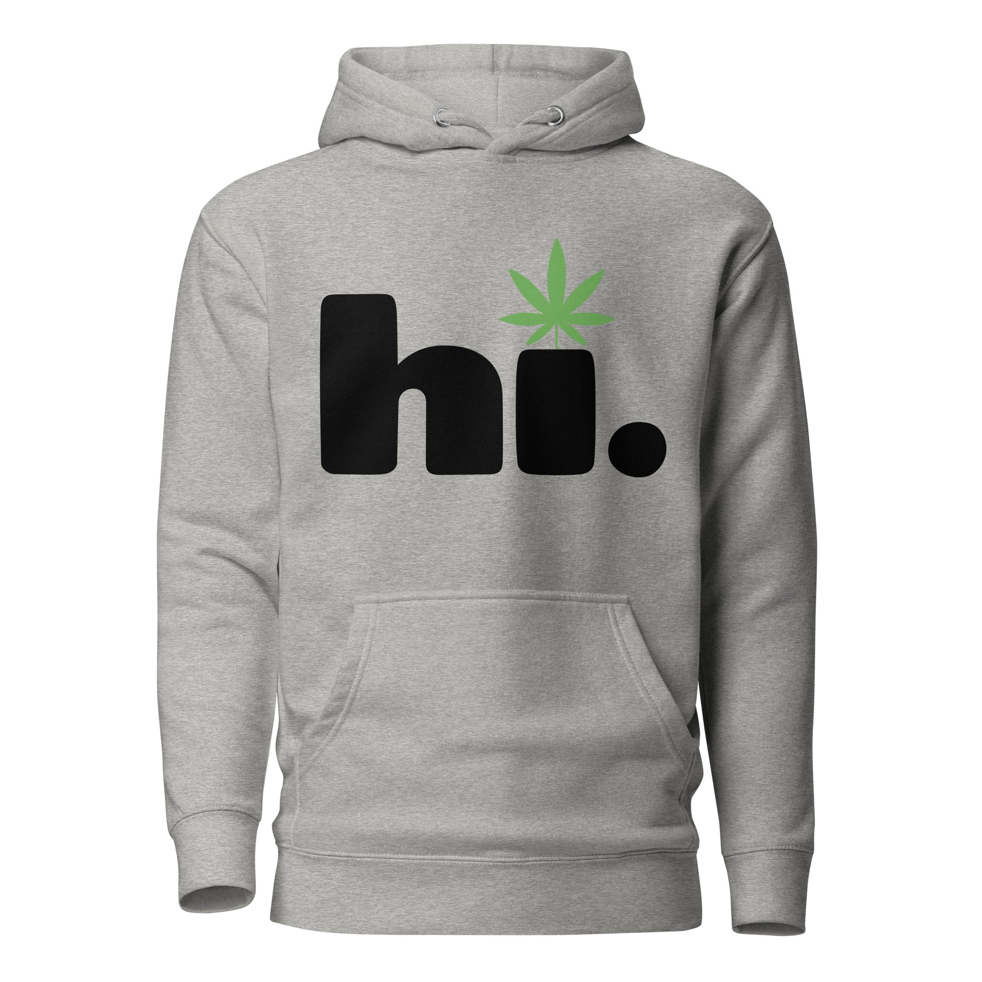 Hi. Funny Cannabis Hoodie – Perfect Weed Hoodie for Fun-Loving Marijuana Users | Magic Leaf Tees