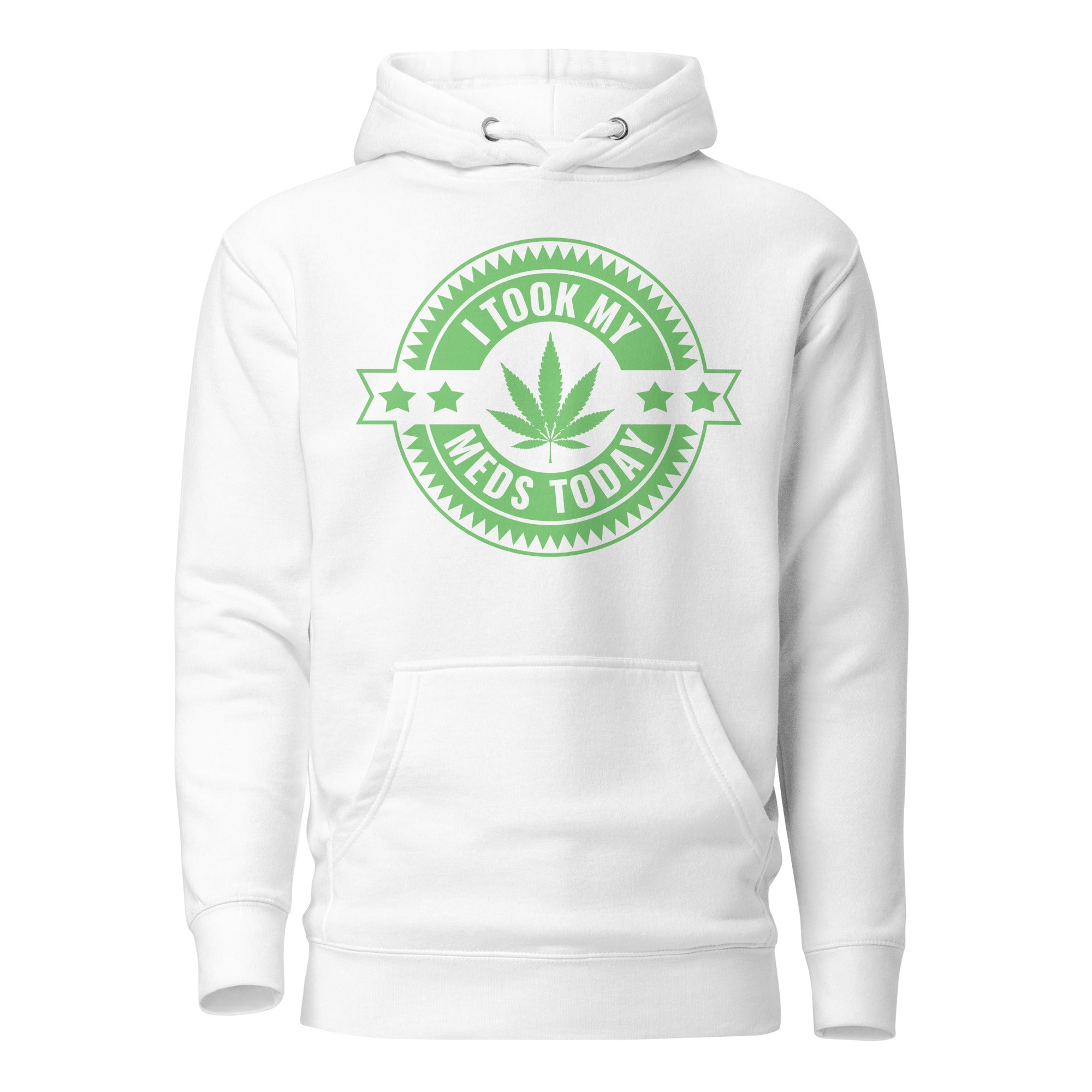 I Took My Meds Today Medical Marijuana Hoodie – Perfect Weed Hoodie for Cannabis Healthcare Advocates | Magic Leaf Tees