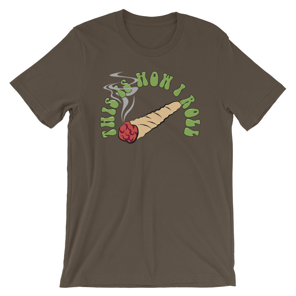 This Is How I Roll Weed T-Shirt - Magic Leaf Tees