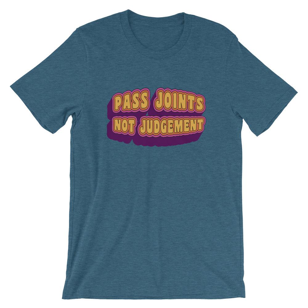 Pass Joints Not Judgement Weed Marijuana T-Shirt - Magic Leaf Tees