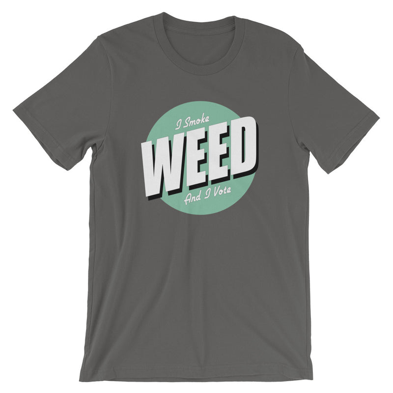 I Smoke Weed And I Vote T-Shirt - Magic Leaf Tees