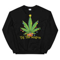 Tis The Season Weed Christmas Sweatshirt - Magic Leaf Tees