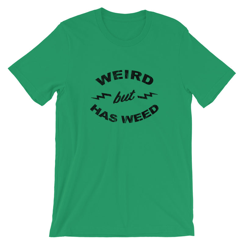 Weird But Has Weed Funny 420 Cannabis T-Shirt - Magic Leaf Tees