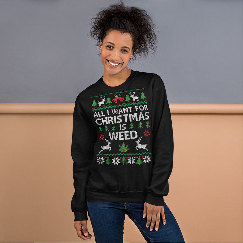 All I Want For Christmas Is Weed Ugly Sweater Jumper Black Sweatshirt - Magic Leaf Tees