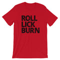 Roll Lick Burn Joint Rolling Stoner T-Shirt - Magic Leaf Tees