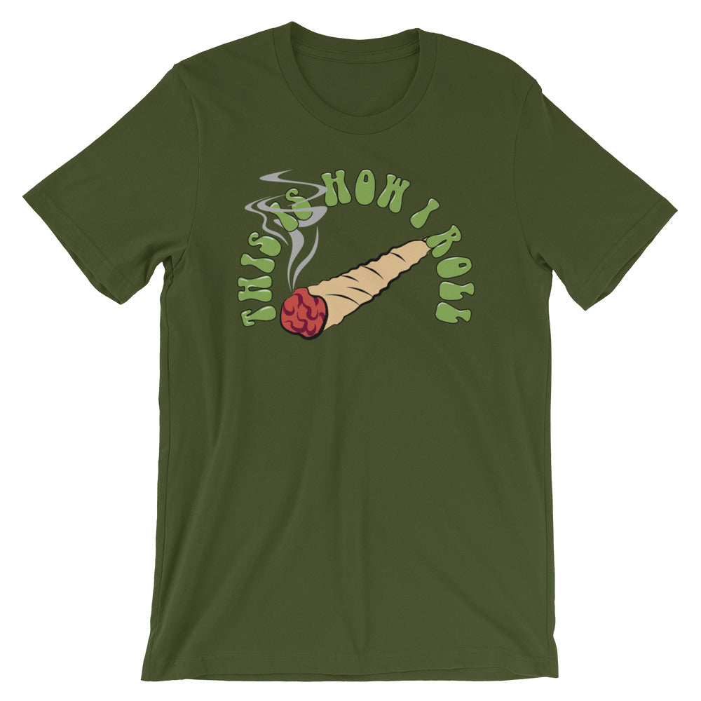 This Is How I Roll Weed T-Shirt - Magic Leaf Tees