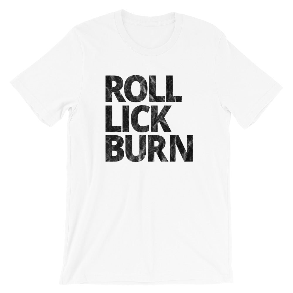 Roll Lick Burn Joint Rolling Stoner T-Shirt - Magic Leaf Tees