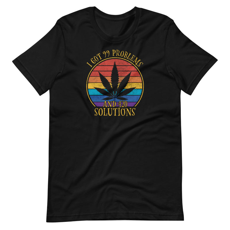 I Got 99 Problems And 420 Solutions T-Shirt - Magic Leaf Tees